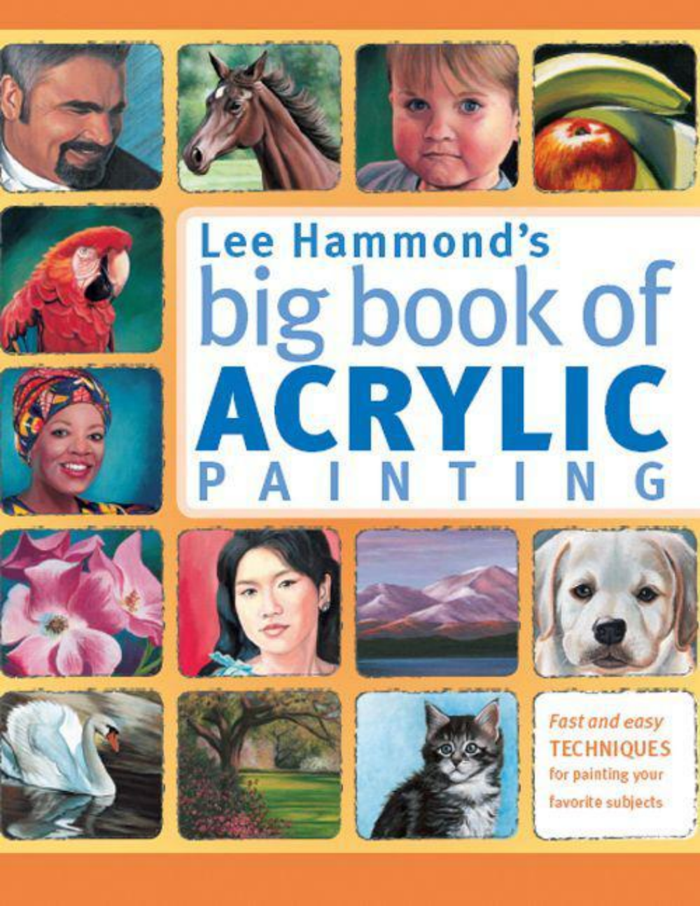 hammond_lee_lee_hammonds_big_book_of_acrylic_painting_fast_e